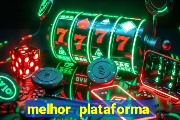 melhor plataforma para jogar